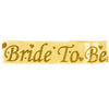 Bride To Be Sashes